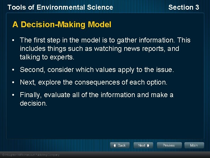 Tools of Environmental Science Section 3 A Decision-Making Model • The first step in