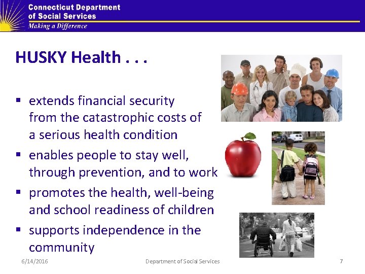 HUSKY Health. . . § extends financial security from the catastrophic costs of a