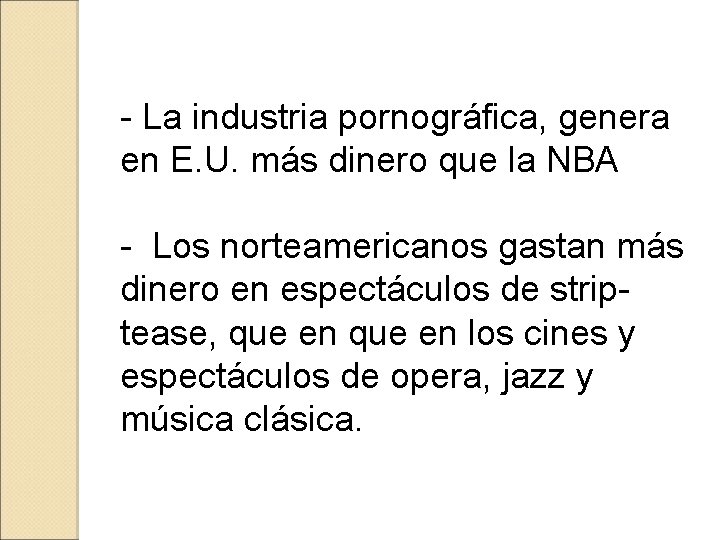 - La industria pornográfica, genera en E. U. más dinero que la NBA -