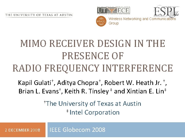 Wireless Networking and Communications Group MIMO RECEIVER DESIGN IN THE PRESENCE OF RADIO FREQUENCY