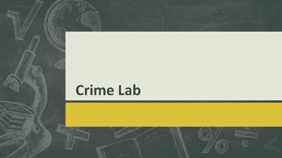 Crime Lab 