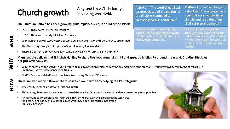 Church growth Why and how Christianity is spreading worldwide. HOW WHY WHAT The Christian