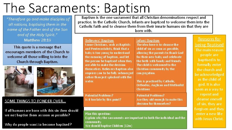 The Sacraments: Baptism “Therefore go and make disciples of all nations, baptising them in