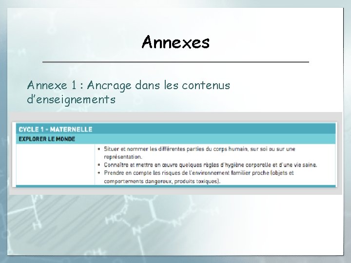 Annexes Annexe 1 : Ancrage dans les contenus d’enseignements 