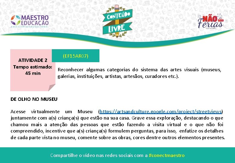 (EF 15 AR 07) ATIVIDADE 2 Tempo estimado: Reconhecer algumas categorias do sistema das