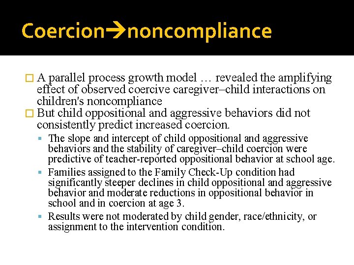 Coercion noncompliance �A parallel process growth model … revealed the amplifying effect of observed