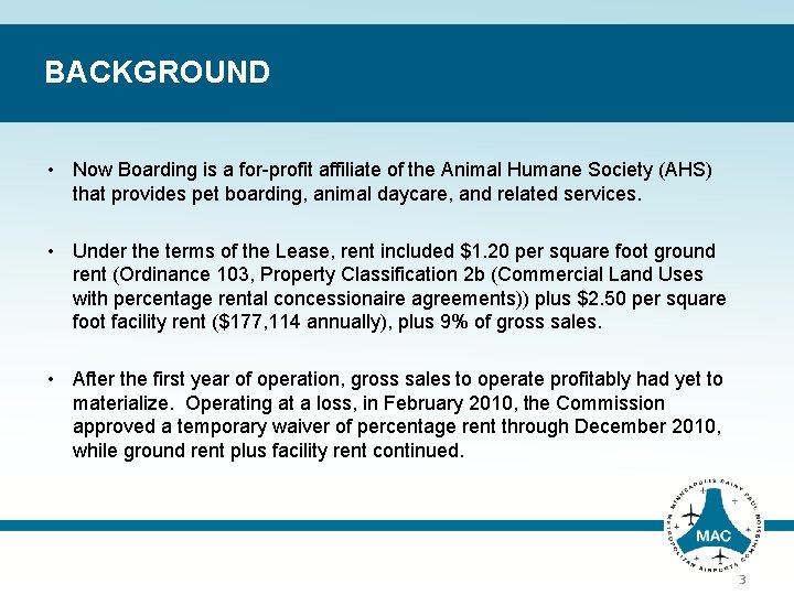 BACKGROUND • Now Boarding is a for-profit affiliate of the Animal Humane Society (AHS)