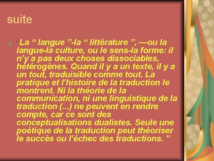 suite La “ langue ”-la “ littérature ”, —ou la langue-la culture, ou le