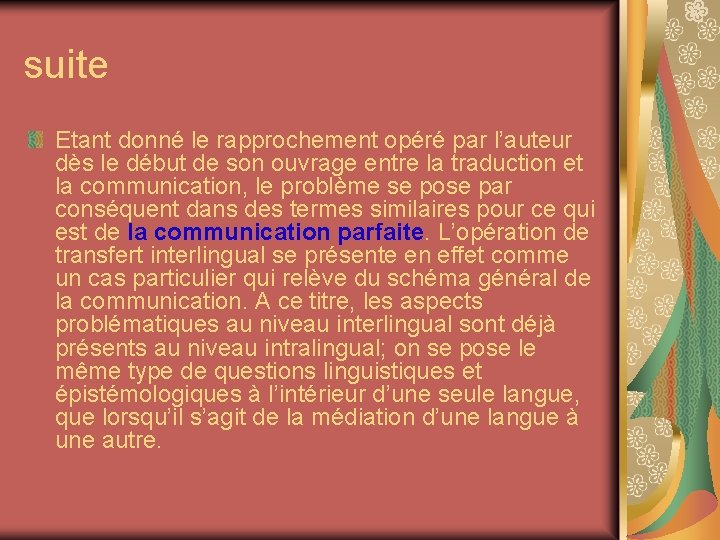 suite Etant donné le rapprochement opéré par l’auteur dès le début de son ouvrage