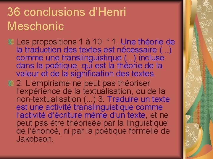 36 conclusions d’Henri Meschonic Les propositions 1 à 10: “ 1. Une théorie de