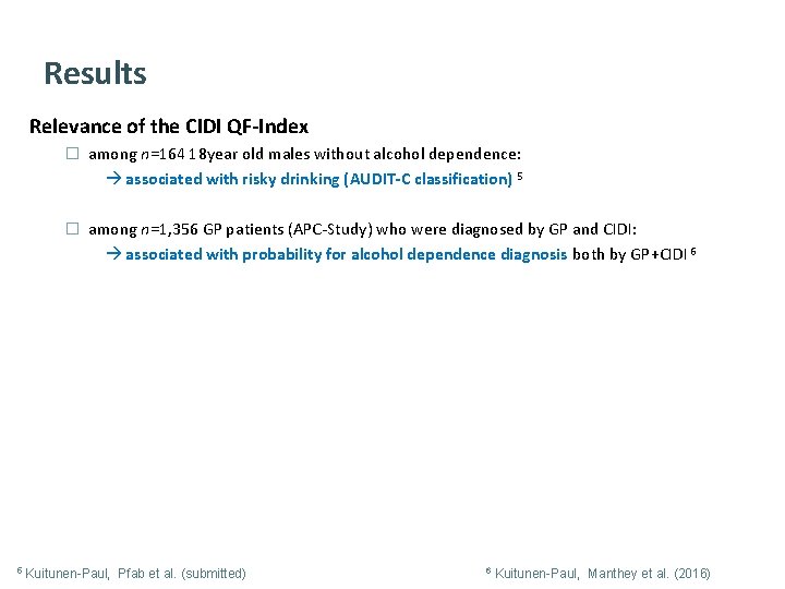 Results Relevance of the CIDI QF-Index � among n=164 18 year old males without