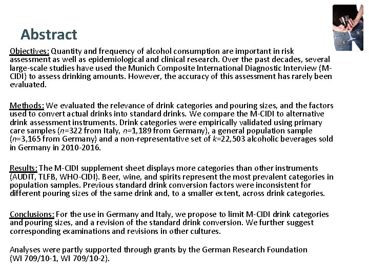 Abstract Objectives: Quantity and frequency of alcohol consumption are important in risk assessment as