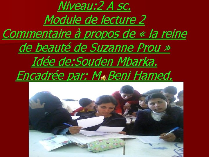 Niveau: 2 A sc. Module de lecture 2 Commentaire à propos de « la Niveau: 2 A sc. Module de lecture 2 Commentaire à propos de « la