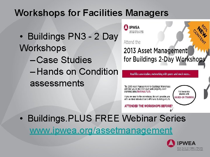 Workshops for Facilities Managers • Buildings PN 3 - 2 Day Workshops – Case