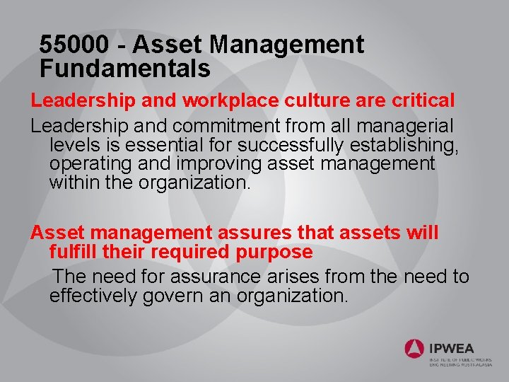 55000 - Asset Management Fundamentals Leadership and workplace culture are critical Leadership and commitment