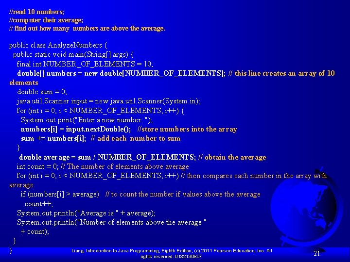 //read 10 numbers; //computer their average; // find out how many numbers are above