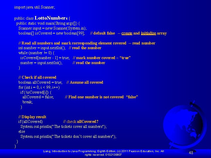 import java. util. Scanner; public class Lotto. Numbers { public static void main(String args[])