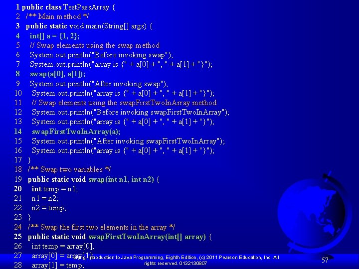  1 public class Test. Pass. Array { 2 /** Main method */ 3