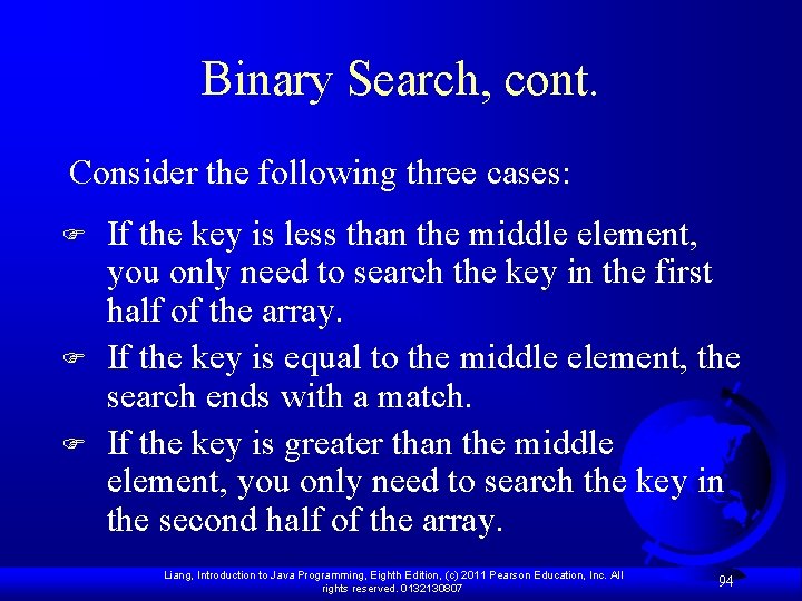 Binary Search, cont. Consider the following three cases: F F F If the key