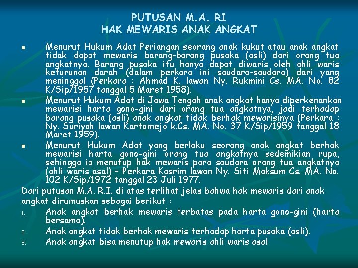 PUTUSAN M. A. RI HAK MEWARIS ANAK ANGKAT Menurut Hukum Adat Periangan seorang anak