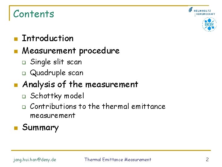 Contents n n Introduction Measurement procedure q q n Analysis of the measurement q