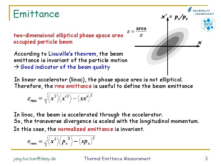 Emittance x′ = px/pz two-dimensional elliptical phase space area occupied particle beam x According