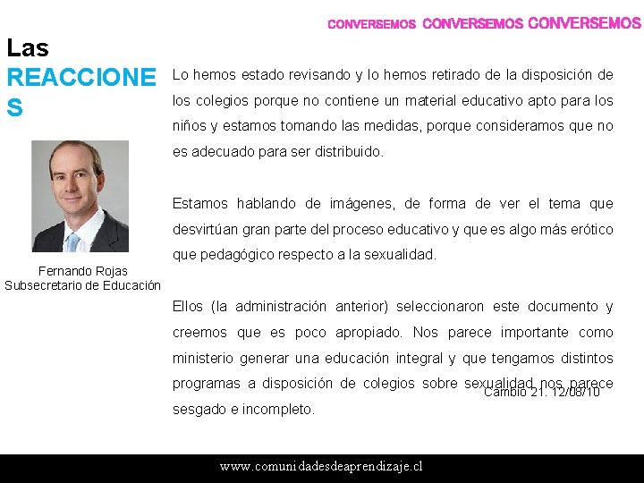 CONVERSEMOS Las REACCIONE S CONVERSEMOS Lo hemos estado revisando y lo hemos retirado de