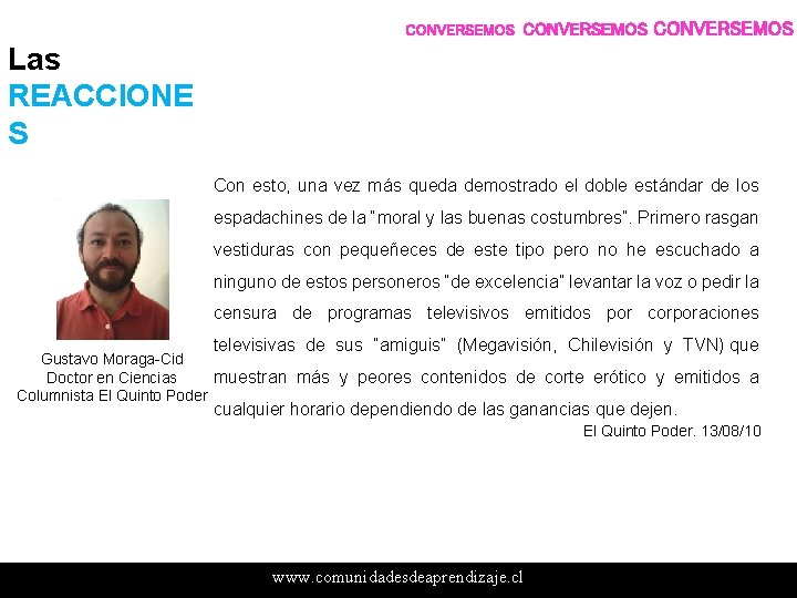 CONVERSEMOS Las REACCIONE S Con esto, una vez más queda demostrado el doble estándar