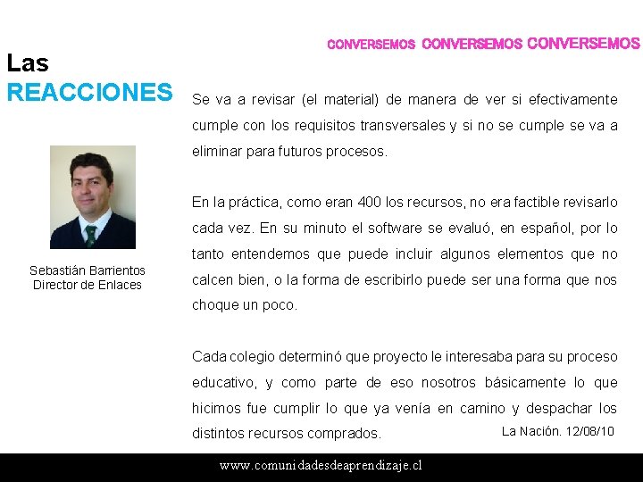 Las REACCIONES CONVERSEMOS Se va a revisar (el material) de manera de ver si