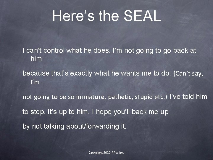 Here’s the SEAL I can’t control what he does. I’m not going to go