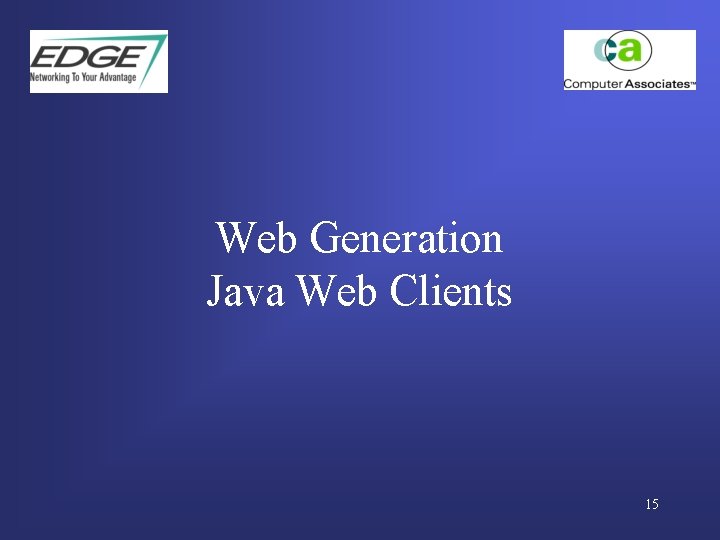 Web Generation Java Web Clients 15 