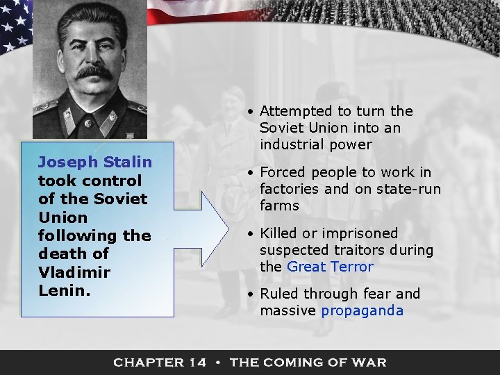 Joseph Stalin took control of the Soviet Union following the death of Vladimir Lenin.