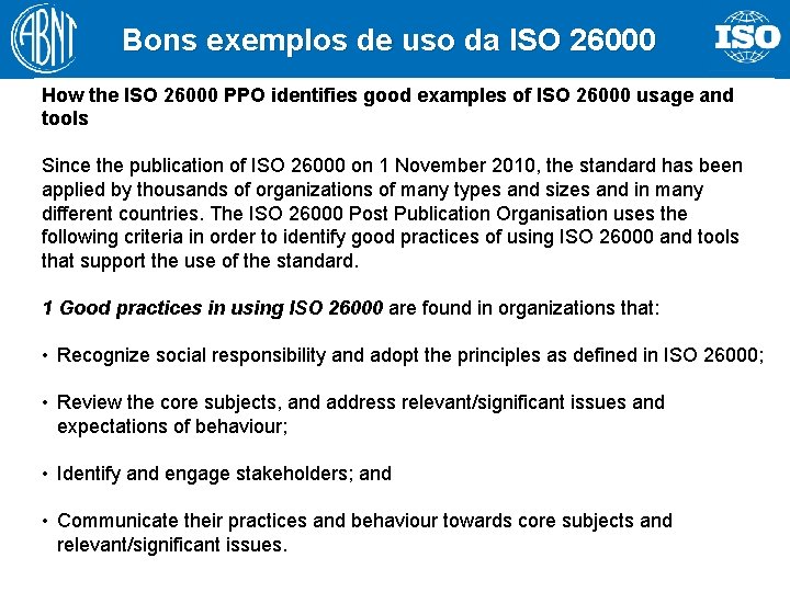 Bons exemplos de uso da ISO 26000 How the ISO 26000 PPO identifies good