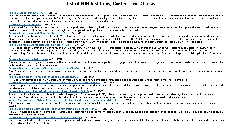 List of NIH Institutes, Centers, and Offices National Cancer Institute (NCI) — Est. 1937