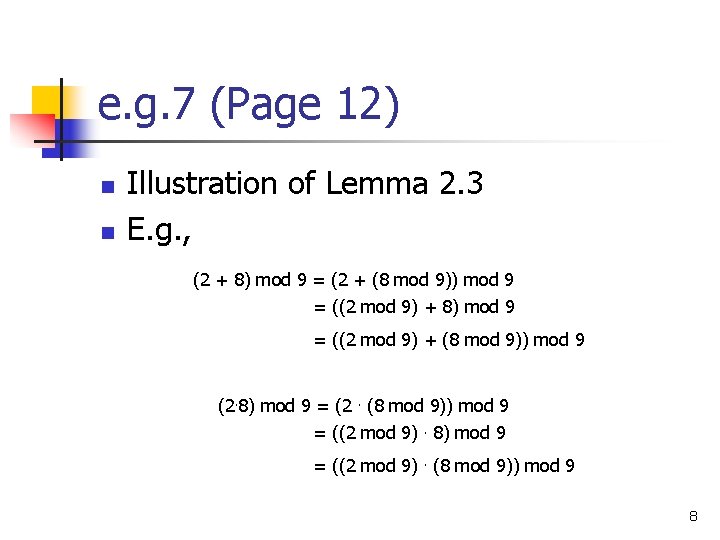 e. g. 7 (Page 12) n n Illustration of Lemma 2. 3 E. g.