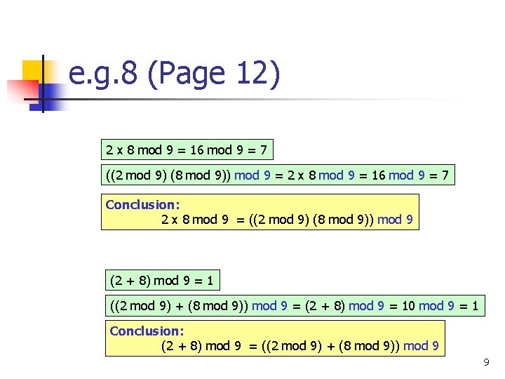 e. g. 8 (Page 12) 2 x 8 mod 9 = 16 mod 9