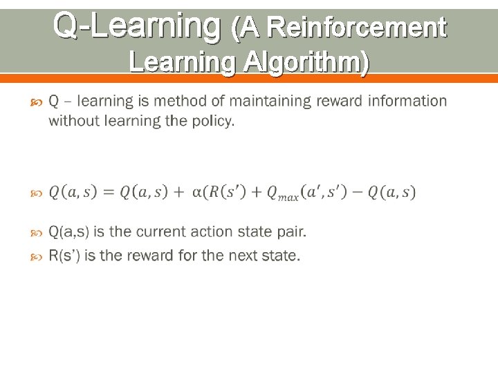 Q-Learning (A Reinforcement Learning Algorithm) 