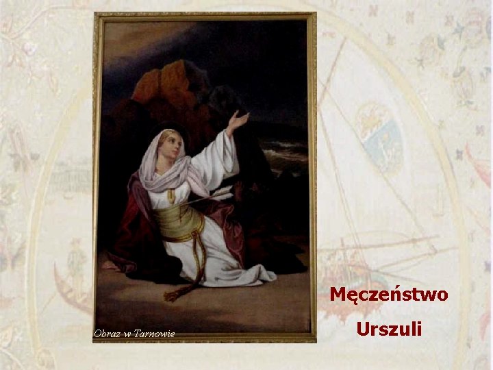 Męczeństwo Obraz w Tarnowie Urszuli 