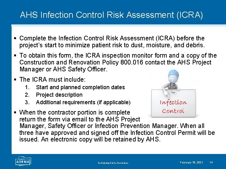 AHS Infection Control Risk Assessment (ICRA) § Complete the Infection Control Risk Assessment (ICRA)