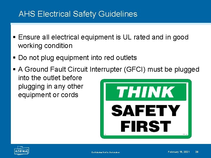 AHS Electrical Safety Guidelines § Ensure all electrical equipment is UL rated and in