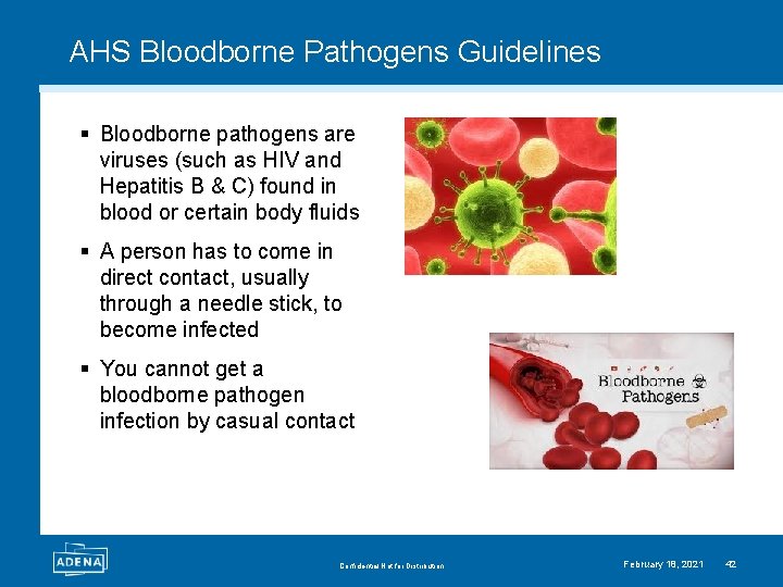 AHS Bloodborne Pathogens Guidelines § Bloodborne pathogens are viruses (such as HIV and Hepatitis