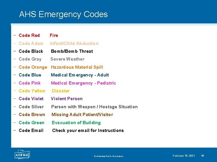 AHS Emergency Codes − Code Red Fire − Code Adam Infant/Child Abduction − Code