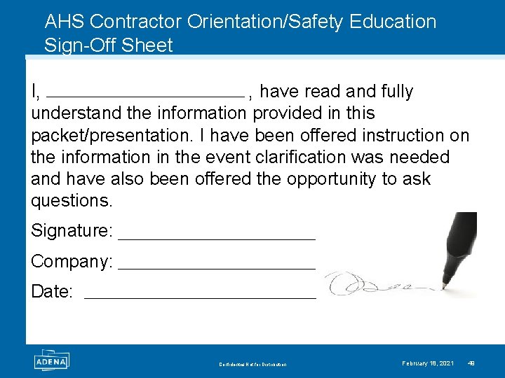 AHS Contractor Orientation/Safety Education Sign-Off Sheet I, , have read and fully understand the