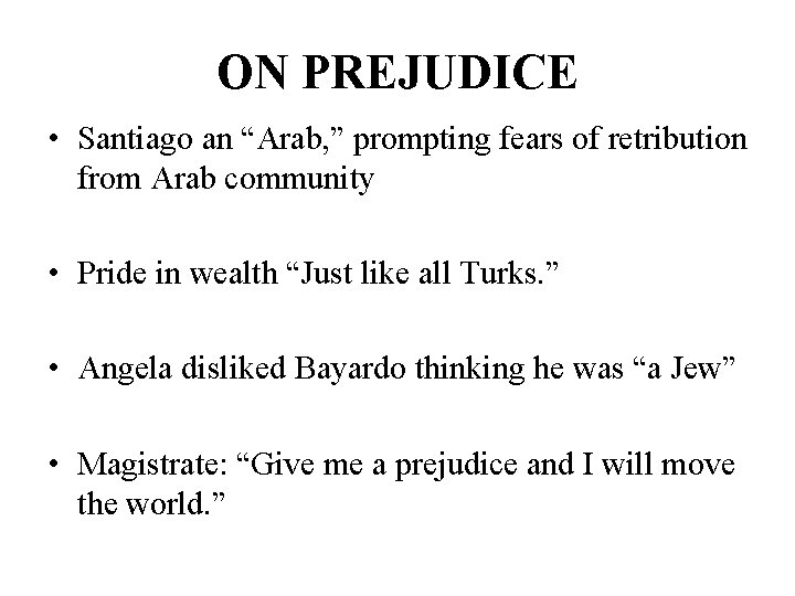 ON PREJUDICE • Santiago an “Arab, ” prompting fears of retribution from Arab community ON PREJUDICE • Santiago an “Arab, ” prompting fears of retribution from Arab community