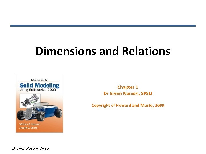 Dimensions and Relations Chapter 1 Dr Simin Nasseri, SPSU Copyright of Howard and Musto,