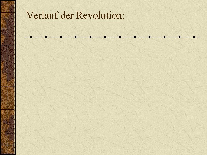 Verlauf der Revolution: 