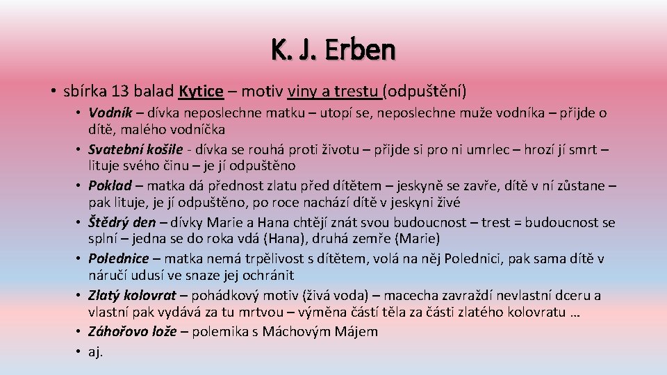 K. J. Erben • sbírka 13 balad Kytice – motiv viny a trestu (odpuštění)
