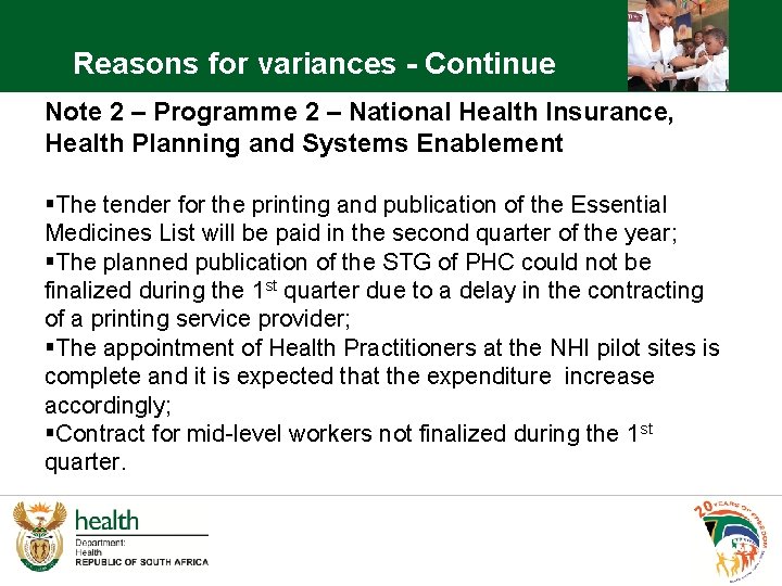 Reasons for variances - Continue Note 2 – Programme 2 – National Health Insurance,