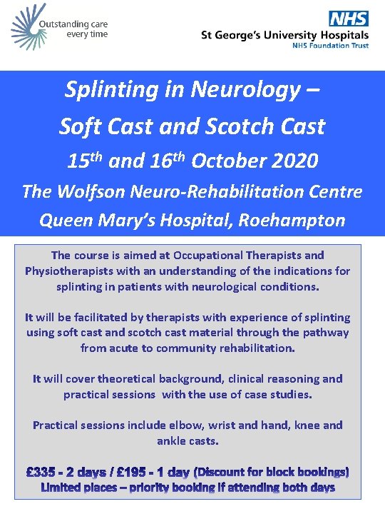 Splinting in Neurology – Soft Cast and Scotch Cast 15 th and 16 th