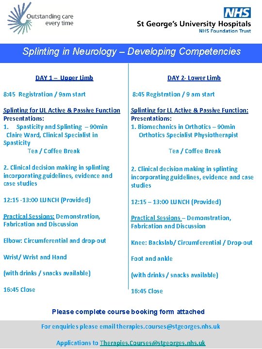 Splinting in Neurology – Developing Competencies DAY 1 – Upper Limb DAY 2 -